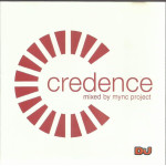 CREDENCE - MIXED BY DJ MYNC PROJECT